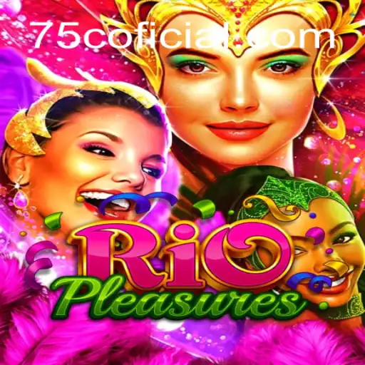 Unveiling the Thrills of RioPleasures: A Dive into the World of 75C Gaming